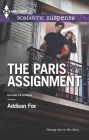 The Paris Assignment (Harlequin Romantic Suspense Series #1762)