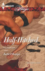 Half-Hitched (Harlequin Blaze Series #761)