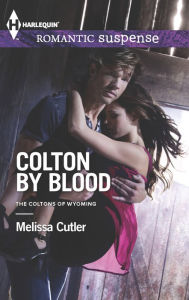 Title: Colton by Blood, Author: Melissa Cutler