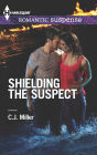 Shielding the Suspect (Harlequin Romantic Suspense Series #1770)