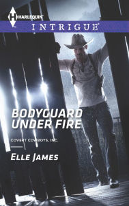 Title: Bodyguard Under Fire, Author: Elle James