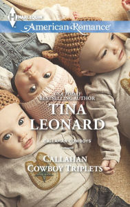 Title: Callahan Cowboy Triplets, Author: Tina Leonard