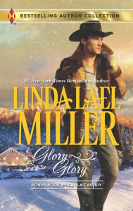 Title: Glory, Glory (Harlequin Bestselling Author Series), Author: Linda Lael Miller