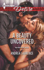 A Beauty Uncovered: A Billionaire Boss Workplace Romance