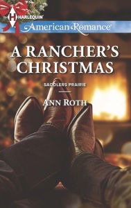 Title: A Rancher's Christmas, Author: Ann Roth