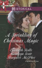 A Sprinkling of Christmas Magic: Christmas Cinderella / Finding Forever at Christmas / The Captain's Christmas Angel (Harlequin Historical Series #1159)
