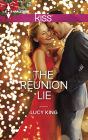 The Reunion Lie (Harlequin Kiss Series #42)