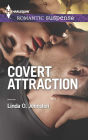 Covert Attraction (Harlequin Romantic Suspense Series #1782)