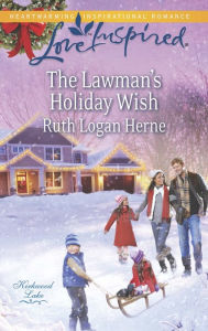 Title: The Lawman's Holiday Wish, Author: Ruth Logan Herne