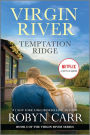 Temptation Ridge (Virgin River Series #6)