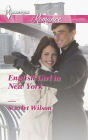 English Girl in New York (Harlequin Romance Series #4409)