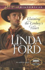 Claiming the Cowboy's Heart (Love Inspired Historical Series)