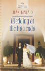 Wedding at the Hacienda (Heartsong Presents Series #1080)