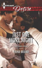 Just One More Night (Harlequin Desire Series #2285)