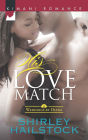 His Love Match (Harlequin Kimani Romance Series #366)