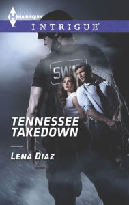 Title: Tennessee Takedown, Author: Lena Diaz
