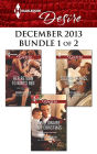 Harlequin Desire December 2013 - Bundle 1 of 2: An Anthology