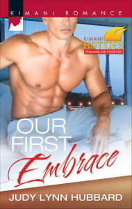Title: Our First Embrace (Harlequin Kimani Romance Series #371), Author: Judy Lynn Hubbard