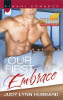 Our First Embrace (Harlequin Kimani Romance Series #371)