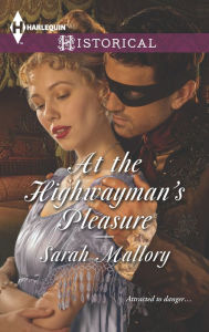 Title: At the Highwayman's Pleasure, Author: Sarah Mallory