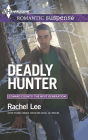 Deadly Hunter (Harlequin Romantic Suspense Series #1792)