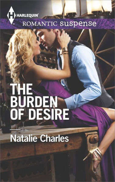 The Burden of Desire (Harlequin Romantic Suspense Series #1794)