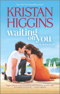 Title: Waiting on You (Blue Heron Series #3), Author: Kristan Higgins