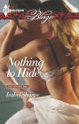 Nothing to Hide (Harlequin Blaze Series #792)
