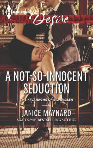 Title: A Not-So-Innocent Seduction (Harlequin Desire Series #2296), Author: Janice Maynard