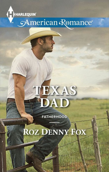 Texas Dad (Harlequin American Romance Series #1495)