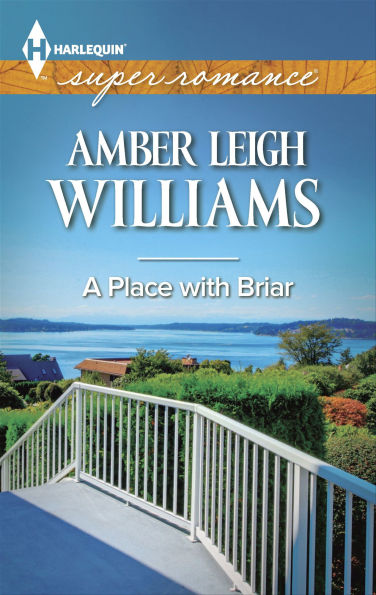 A Place with Briar (Harlequin Super Romance Series #1918)