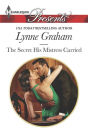 The Secret His Mistress Carried (Harlequin Presents Series #3298)