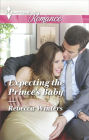 Expecting the Prince's Baby (Harlequin Romance Series #4423)