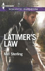Latimer's Law (Harlequin Romantic Suspense Series #1802)