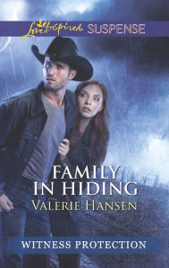 Title: Family in Hiding, Author: Valerie Hansen