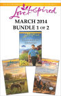 Love Inspired March 2014 - Bundle 1 of 2: An Anthology