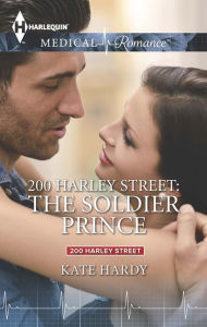 Title: 200 Harley Street: The Soldier Prince, Author: Kate Hardy