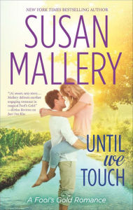 Until We Touch (Fool's Gold Series #15)