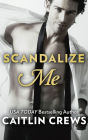 Scandalize Me (Fifth Avenue Series #2)