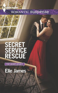 Title: Secret Service Rescue (Harlequin Romantic Suspense Series #1808), Author: Elle James