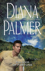 Title: Soldier of Fortune, Author: Diana Palmer