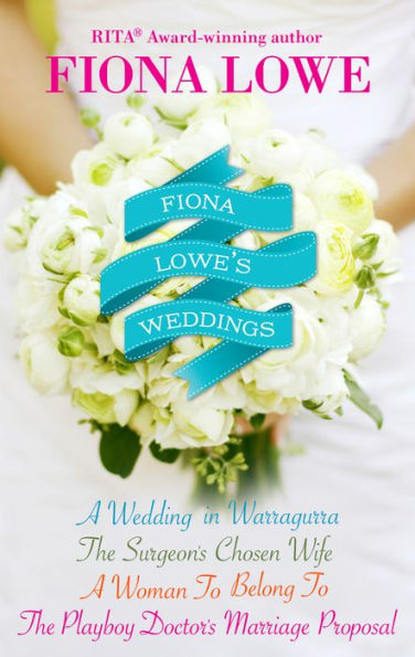 Fiona Lowe's Weddings: An Anthology