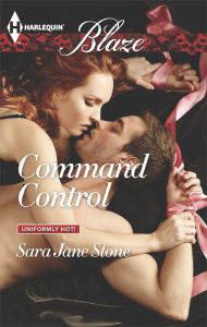 Title: Command Control (Harlequin Blaze Series #809), Author: Sara Jane Stone