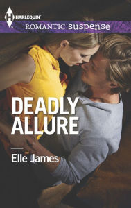 Title: Deadly Allure (Harlequin Romantic Suspense Series #1812), Author: Elle James