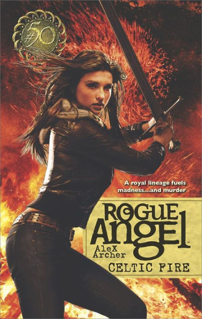 Celtic Fire Rogue Angel Series 50 By Alex Archer Nook Book Ebook Barnes Noble