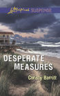 Desperate Measures (Love Inspired Suspense Series)