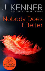 Title: NOBODY DOES IT BETTER, Author: Julie Kenner