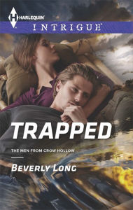 Title: Trapped (Harlequin Intrigue Series #1526), Author: Beverly Long