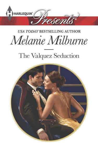 The Valquez Seduction (Harlequin Presents Series #3285)