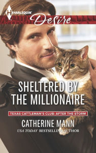 Title: Sheltered by the Millionaire, Author: Catherine Mann